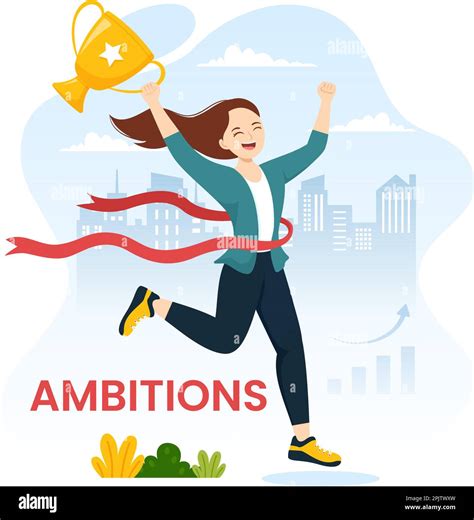 Ambition .